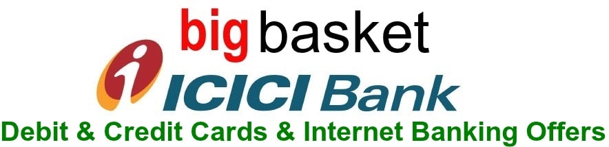 BigBasket ICICI Bank Offers 2025: Discou...
