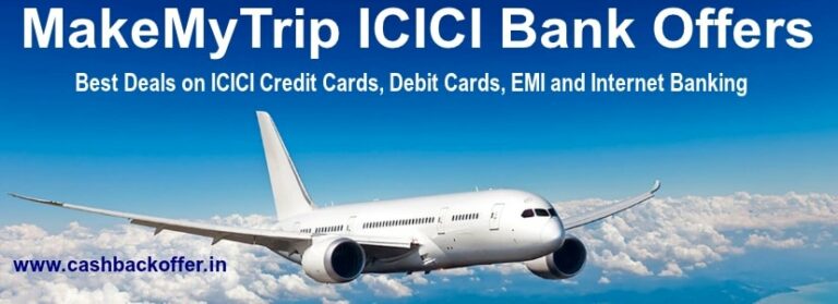 MakeMyTrip ICICI bank offers and coupons