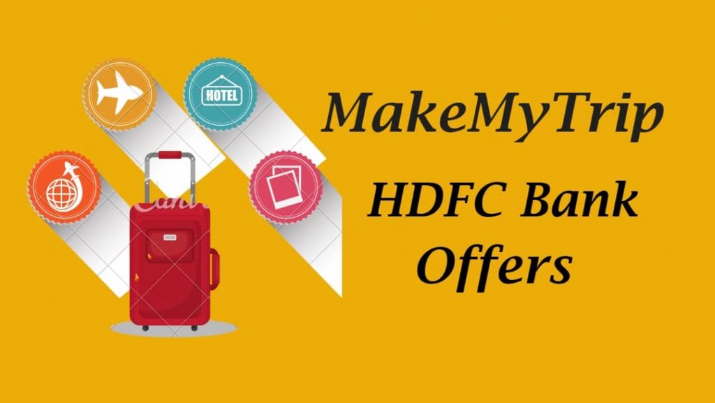 Makemytrip Hdfc Bank Offers 2024 Upto 25 Discount 2820