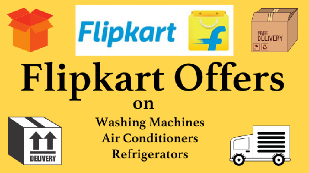 Flipkart Offers on Washing Machines, ACs & Refrigerators