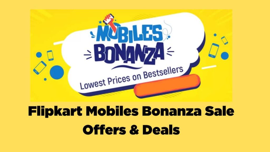Flipkart Mobiles Bonanza Sale Offers