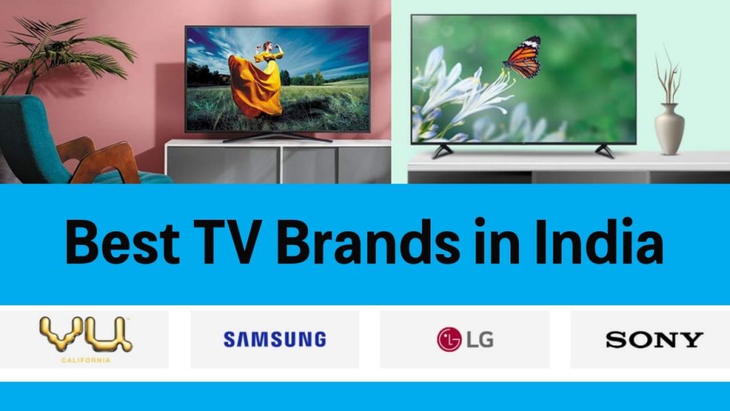 Best TV Brands In India 2024 To Gaze Your Eyes Upon