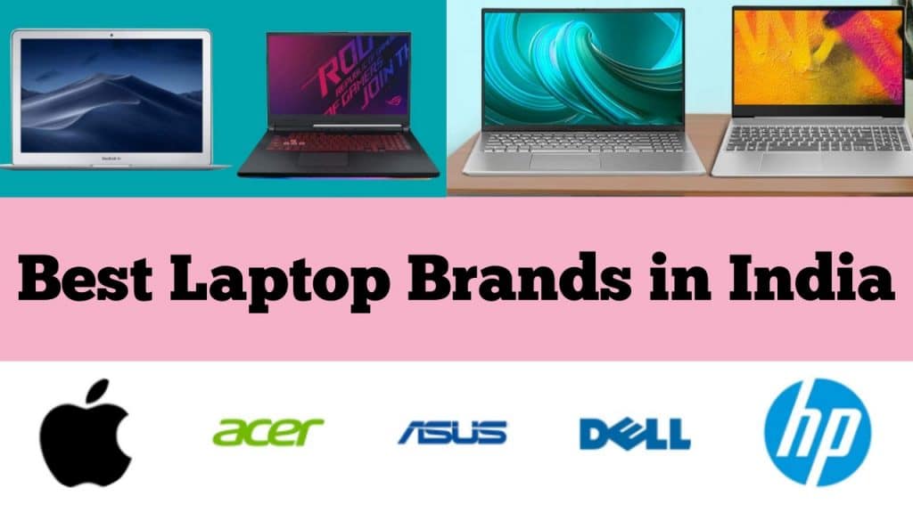 Popular and Best Laptop Brands in India