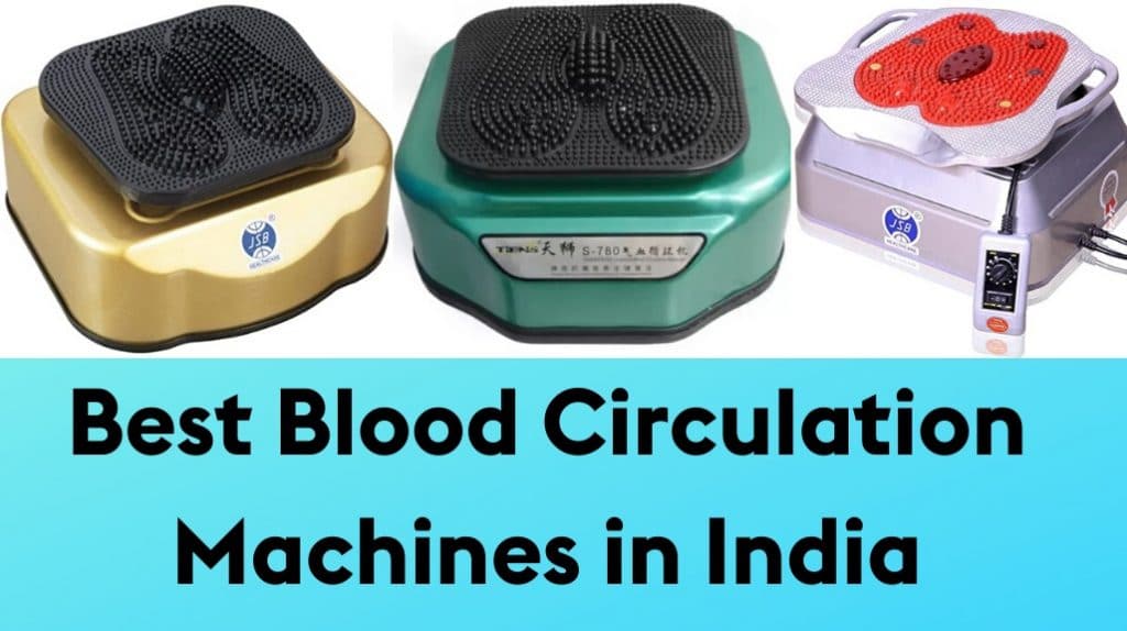 Best Blood Circulation Machines in India (BCM)