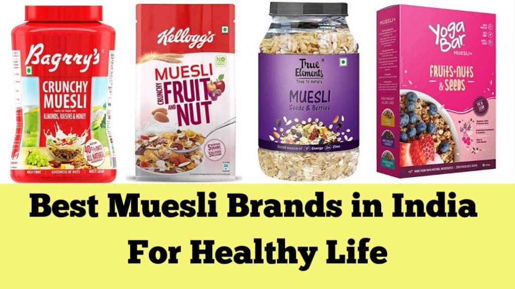 Best Muesli Brands in India in 2020 for Healthy Life