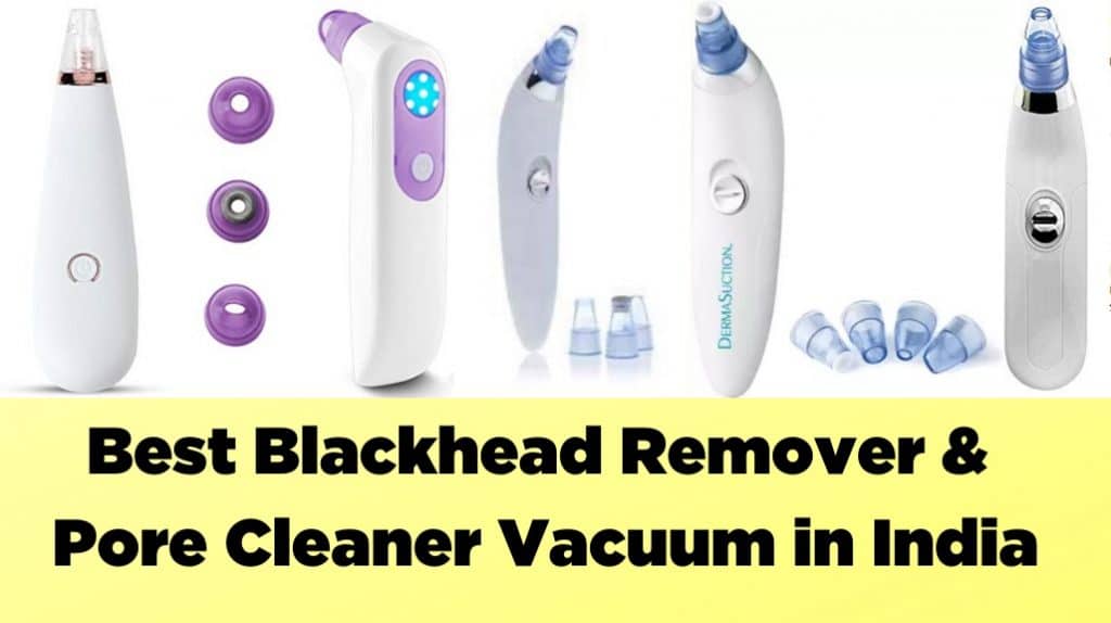 Best Blackhead Remover & Pore Cleaner Vacuum in India