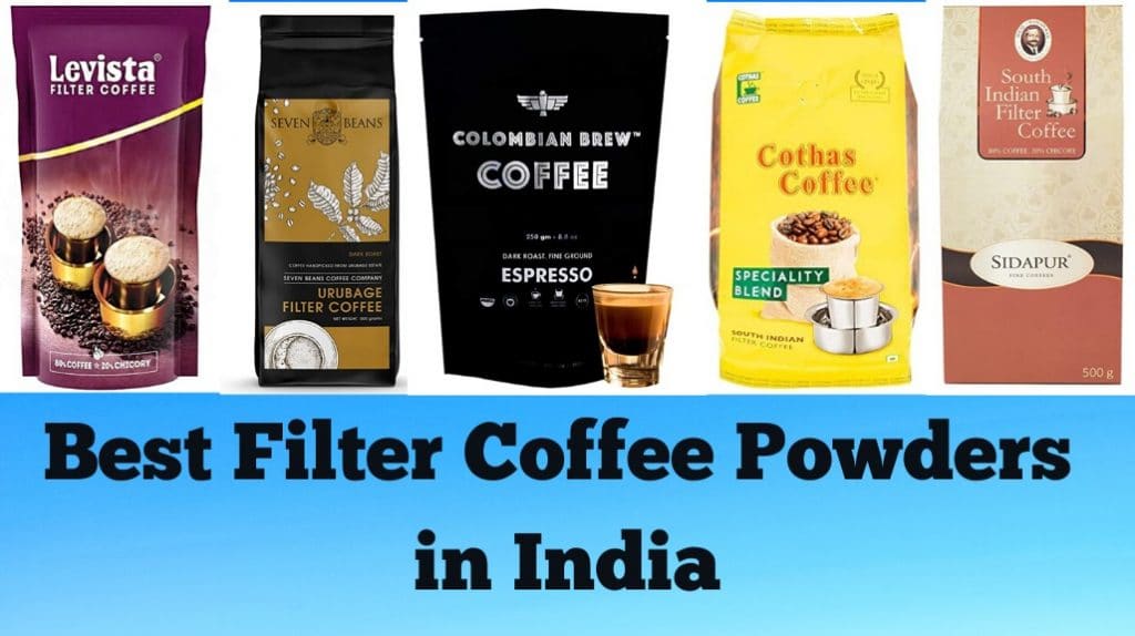 Best Filter Coffee Powders in India