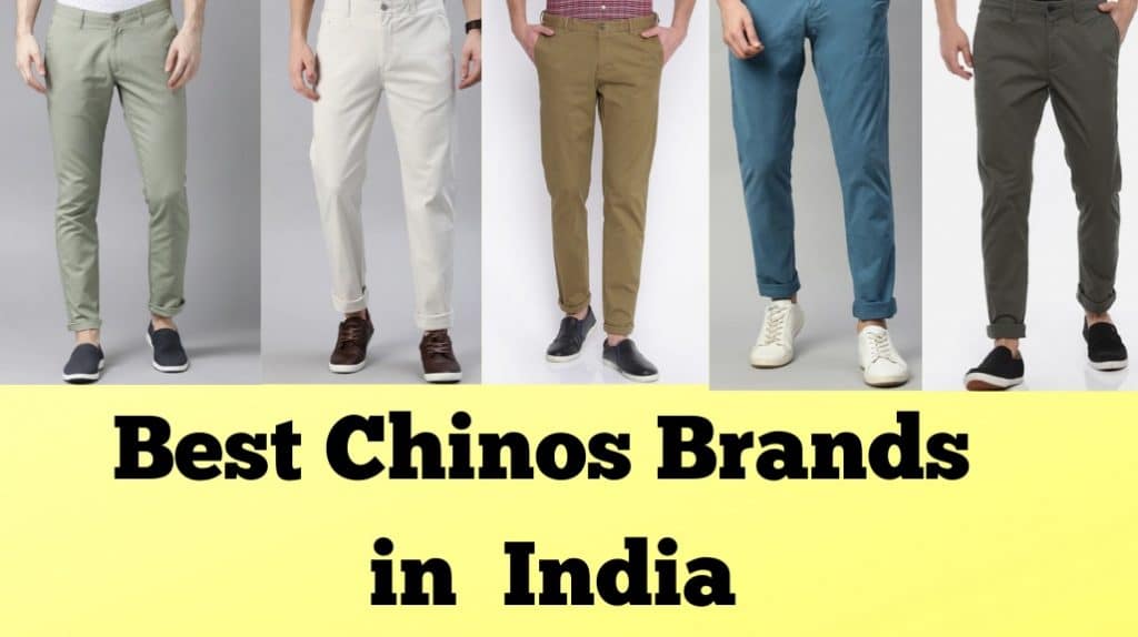 Best Chinos Brands in India