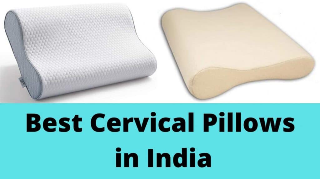 Best Cervical Pillows for Neck Pain in India