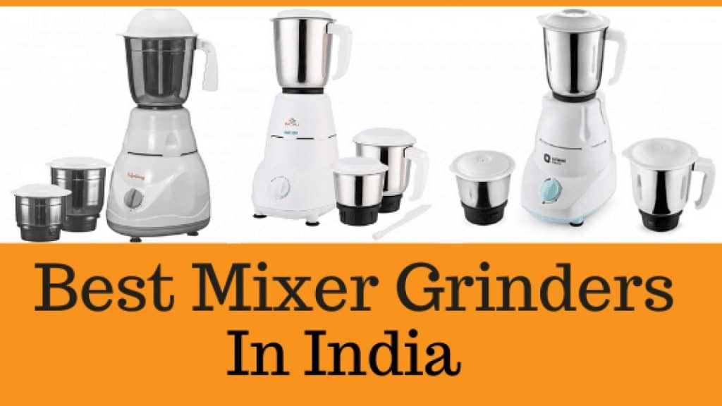 Best Mixer Grinders in India 