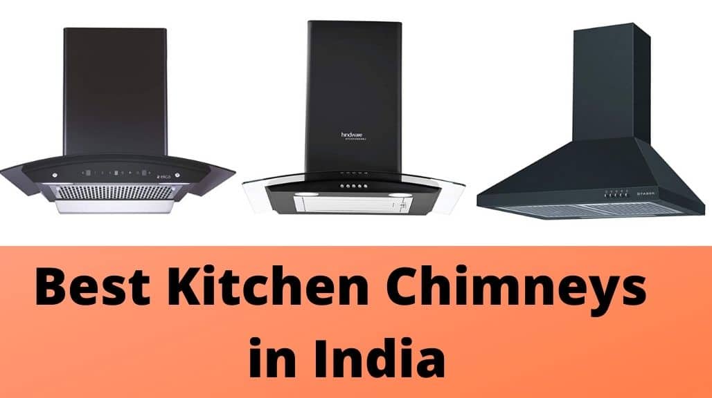 5 Best Kitchen Chimneys In India 2022 + Top Brands