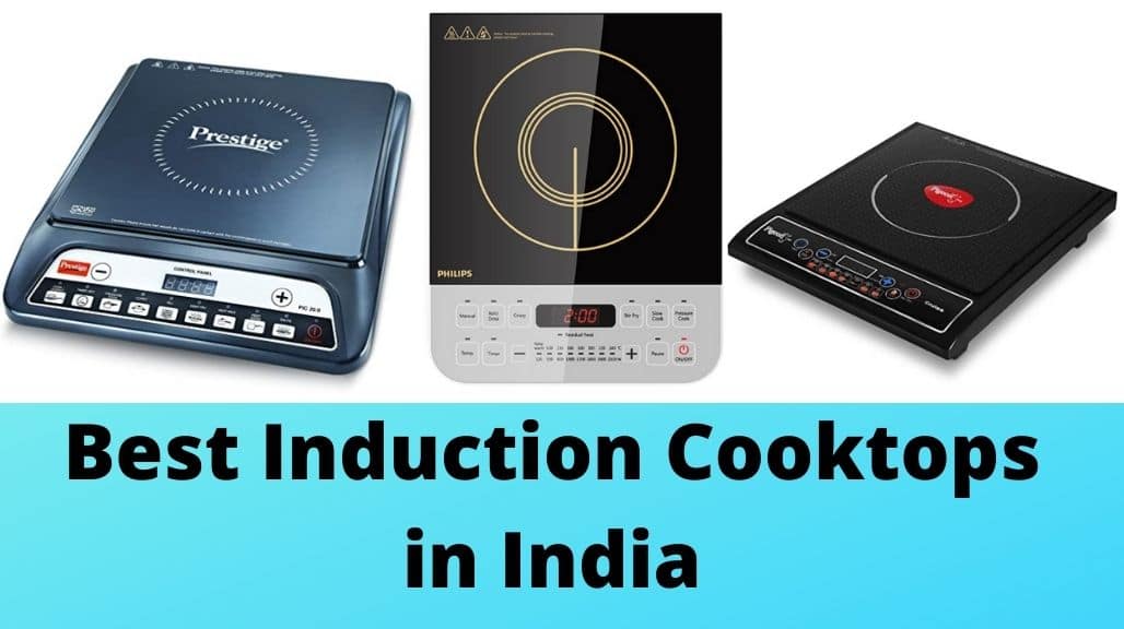 10 Best Selling Induction Cooktops In India 2022 With Price List