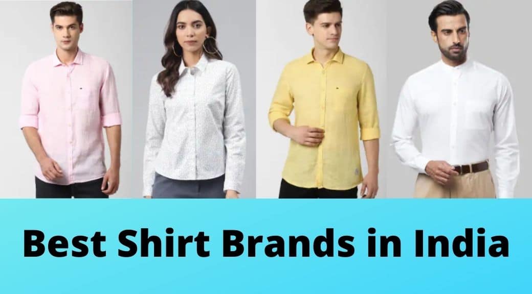 Top 10 Shirt Brands In India In 2023 To Stay In Style