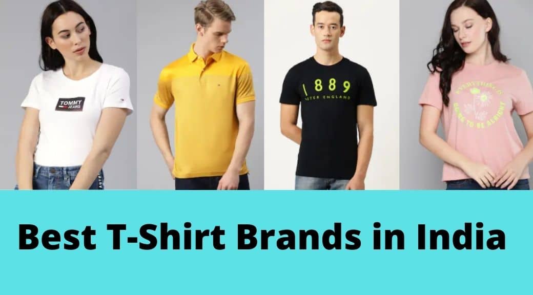 Top 10 Best T-Shirt Brands In India In 2023 You Must Wear