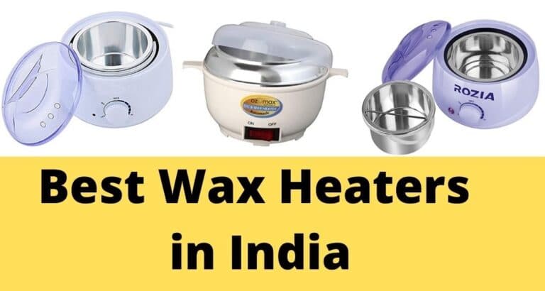 Best Wax Heaters in India