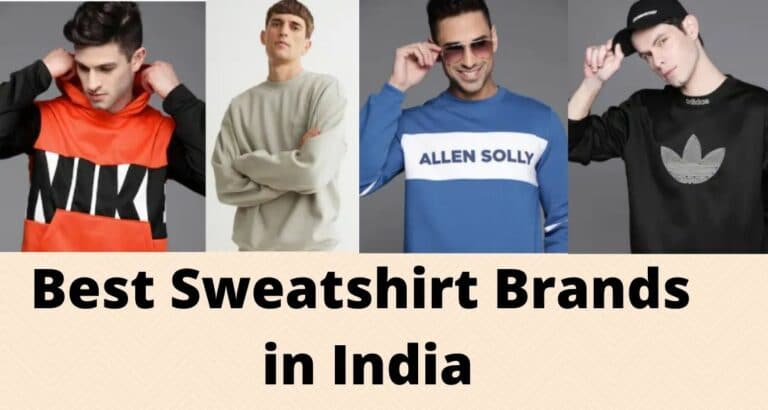 Best Sweatshirt Brands in India