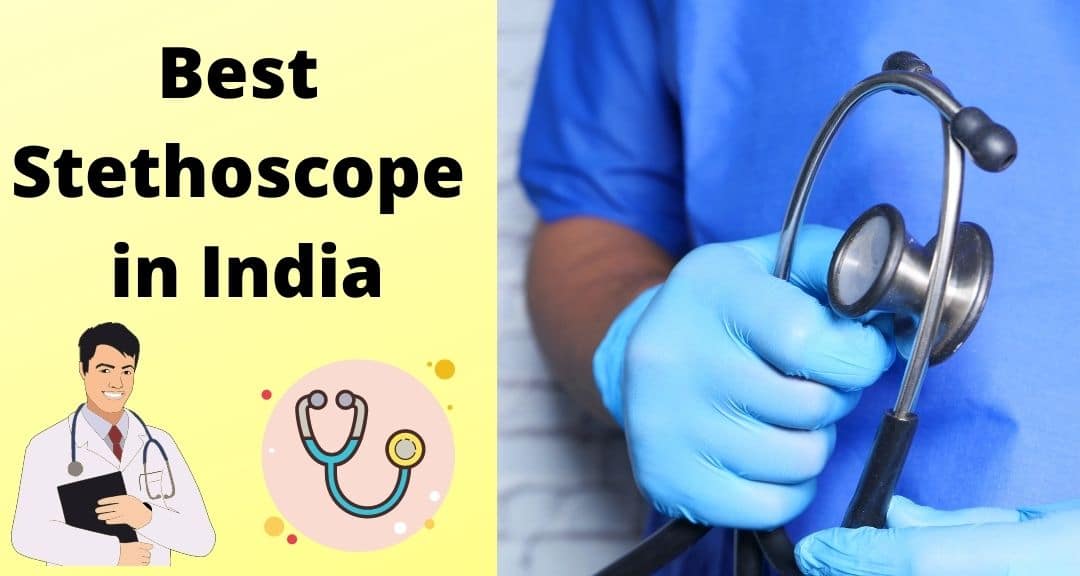 Best Stethoscope In India In 2024 + Top 8 Brands